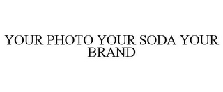 YOUR PHOTO YOUR SODA YOUR BRAND