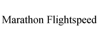 MARATHON FLIGHTSPEED