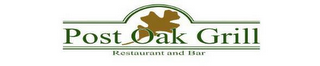 POST OAK GRILL RESTAURANT AND BAR