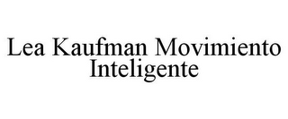 LEA KAUFMAN MOVIMIENTO INTELIGENTE