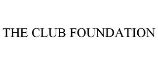 THE CLUB FOUNDATION