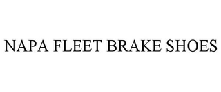 NAPA FLEET BRAKE SHOES