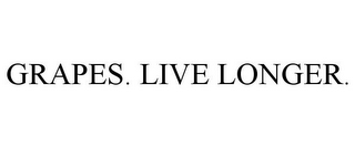 GRAPES. LIVE LONGER.