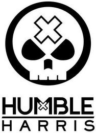 X HUMBLE HARRIS