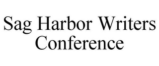 SAG HARBOR WRITERS CONFERENCE