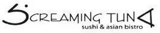 SCREAMING TUNA SUSHI & ASIAN BISTRO
