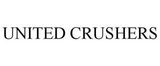 UNITED CRUSHERS