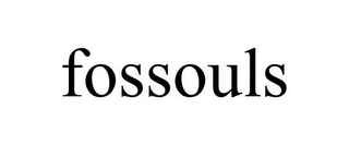 FOSSOULS