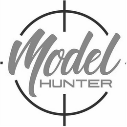 MODEL HUNTER