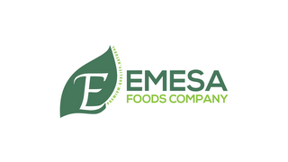 E PREMIUM. QUALITY. NATURAL EMESA FOODSCOMPANY
