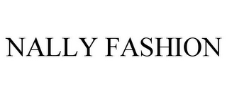 NALLY FASHION