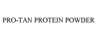 PRO-TAN PROTEIN POWDER