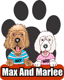 MAX AND MARLEE