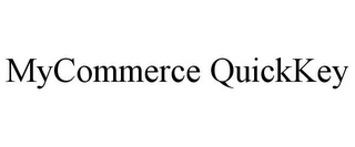 MYCOMMERCE QUICKKEY