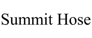 SUMMIT HOSE