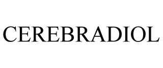 CEREBRADIOL