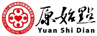 C.C.H. MEDICAL FOUNDATION YUAN SHI DIAN