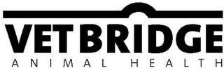 VETBRIDGE ANIMAL HEALTH