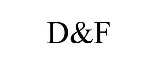 D&F