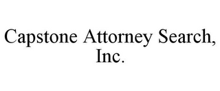 CAPSTONE ATTORNEY SEARCH, INC.