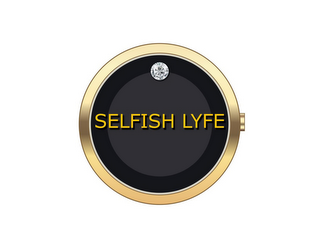 SELFISH LYFE