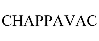 CHAPPAVAC
