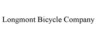 LONGMONT BICYCLE COMPANY