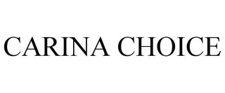 CARINA CHOICE