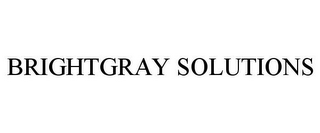 BRIGHTGRAY SOLUTIONS