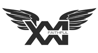 XXI FAITHFUL