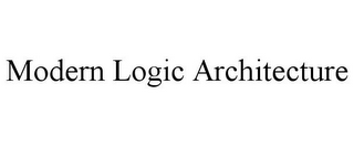 MODERN LOGIC ARCHITECTURE