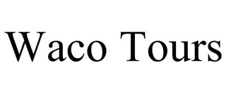 WACO TOURS