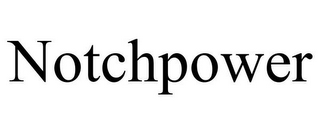 NOTCHPOWER