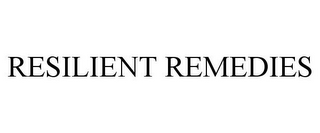 RESILIENT REMEDIES