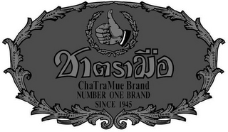 CHA TRA MUE BRAND NUMBER ONE BRAND SINCE 1945