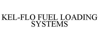 KEL-FLO FUEL LOADING SYSTEMS