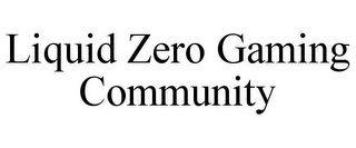 LIQUID ZERO GAMING COMMUNITY