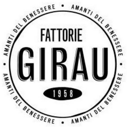FATTORIE GIRAU ·1958 AMANTI DEL BENESSERE·
