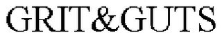 GRIT&GUTS