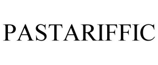 PASTARIFFIC