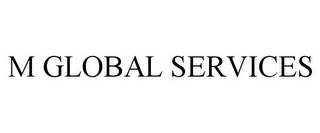 M GLOBAL SERVICES