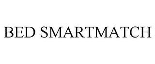 BED SMARTMATCH