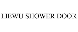 LIEWU SHOWER DOOR