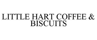 LITTLE HART COFFEE & BISCUITS