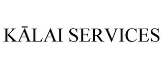 KALAI SERVICES