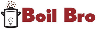 BOIL BRO
