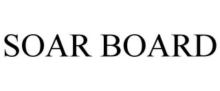 SOAR BOARD