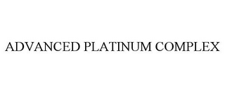 ADVANCED PLATINUM COMPLEX