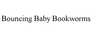 BOUNCING BABY BOOKWORMS