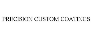 PRECISION CUSTOM COATINGS